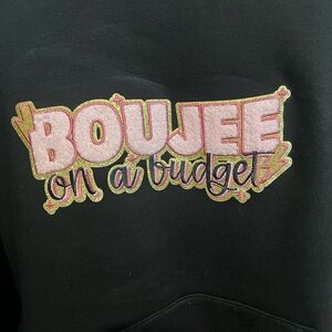 Boujee on a Budget Black Hoodie